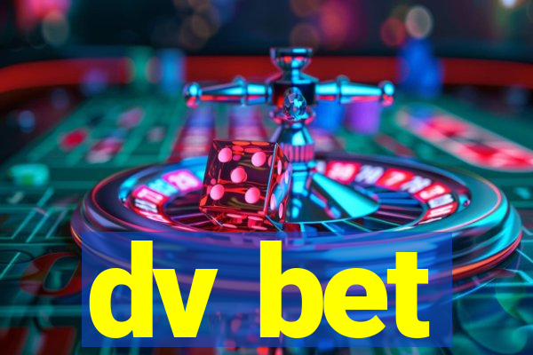 dv bet